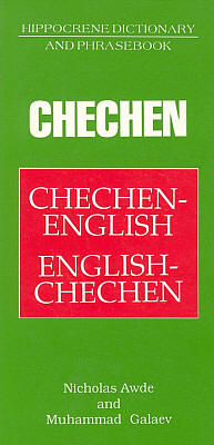 Chechen-English, English-Chechen, Dictionary and Phrasebook.