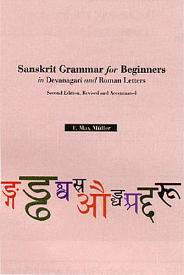 Sanskrit Grammar For Beginners.  Hippocrene Books.  This classic survey of India’s literary language offers an extensive introduction to classical Sanskrit, as codified in Panini’s grammar circa 400 BCE.