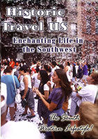 Enchanting Life in the Southwest - Travel Video.