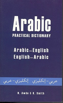 Arabic-English, English-Arabic, Practical Dictionary.