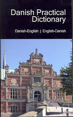 Danish-English, English-Danish, Practical Dictionary.