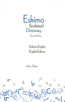 Eskimo-English, English-Eskimo Dictionary.