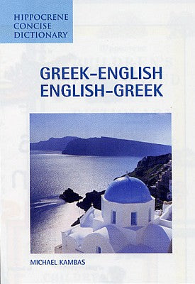 Greek-English, English-Greek, Concise Dictionary.