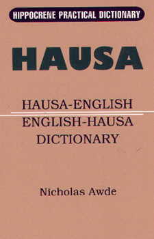 Hausa-English, English-Hausa, Practical Dictionary.