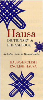 Hausa-English, English-Hausa, Phrasebook and Dictionary.