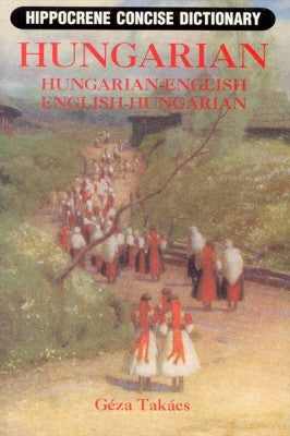 Hungarian-English, English-Hungarian, Concise Dictionary.