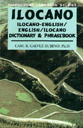 Ilocano-English, English-Ilocano, Dictionary and Phrasebook.