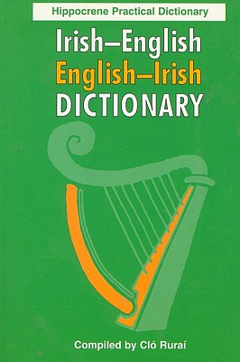 Irish-English, English-Irish, Practical Dictionary.