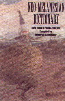 Neo-Melanesian-English, Concise Dictionary (Papua-New Guinea Pidgin English) Hippocrene Books.