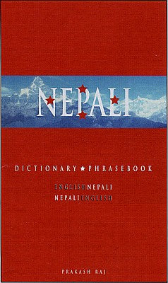 Nepali-English, English-Nepali, Dictionary and Phrasebook.