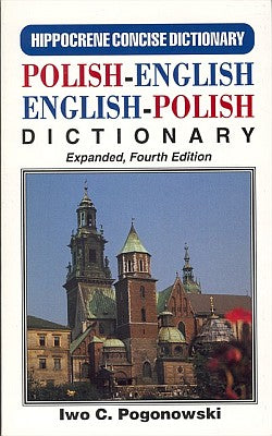 Polish-English, English-Polish Concise Dictionary With Complete Phonetics.