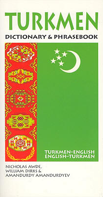 Turkmen-English, English-Turkmen Dictionary and Phrasebook.