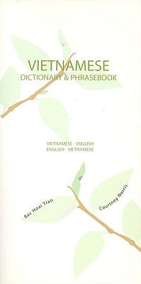 Vietnamese-English, English-Vietnamese Phrasebook and Dictionary.