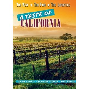 A Taste of California: Tulare County, Calaveras County, Paso Robles - Travel Video.