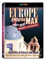 Hidden Treasures: Europe to the Max - Mysteries of Greece and Rome - Travel Video - DVD.