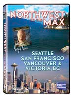 Northwest to the Max - Seattle, San Francisco, Vancouver and Victoria, B.C.