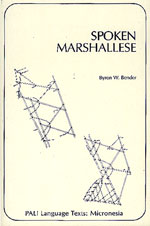 Spoken Marshallese: An Intensive Language Course with Grammatical Notes and Glossary.