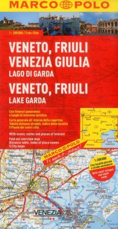 Veneto, Friuli and Lake Garda Region. Marco Polo edition.