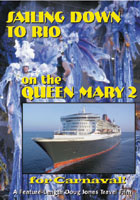 Sailing Down to Rio on the Queen Mary 2 for Carnaval! - Travel Video.