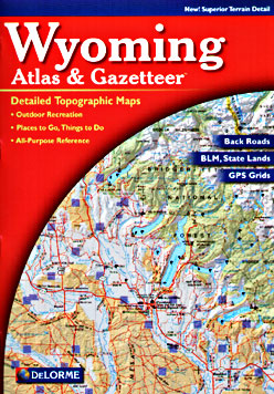 Wyoming Road and Topographic, and Shaded Relief Tourist ATLAS and Gazetteer, America.