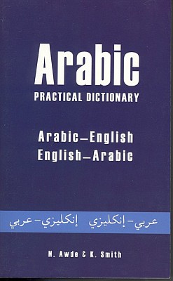 Arabic-English, English-Arabic, Practical Dictionary.