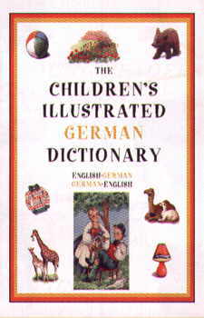 Hippocrene Children's Illustrated German Dictionary.