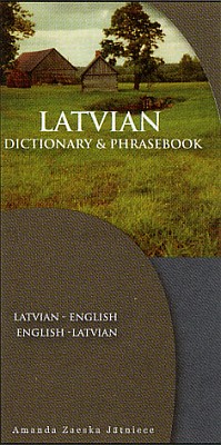 Latvian-English, English-Latvian Phrasebook and Dictionary.