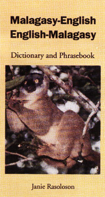 Malagasy-English, English-Malagasy Dictionary and Phrasebook.