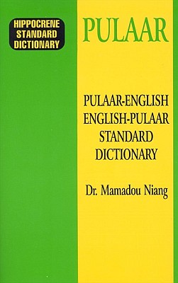 Pulaar-English, English-Pulaar, Standard Dictionary.