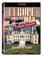 Hidden Treasures: Europe to the Max - Splendors of France - Travel Video.