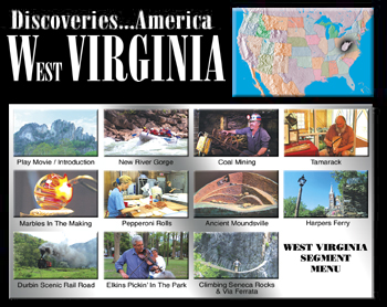 Discoveries...America, West Virginia.