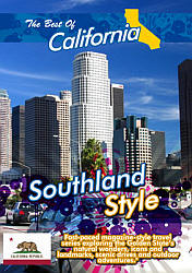 The Best of California Southland Style - Travel Video.