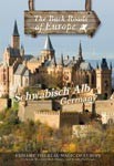SCHWABISCH ALB GERMANY - Travel Video.