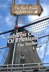 SOUTHWEST CORNER OF FRIESLAND THE NETHERLANDS - Travel Video.