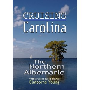 Cruising - Carolina The Northern Albemarle - Travel Video.