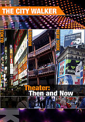 Theater, Then and Now - Travel Video.