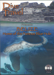 Dive Travel: Belize - Home of the Famous Blue Hole with Divemaster Gary - Travel Video.