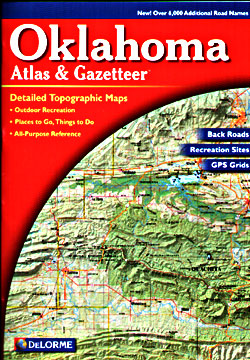 Oklahoma Road, Shaded Relief and Topographic Tourist ATLAS and Gazetteer, America.