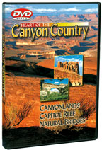 Heart of the Canyon Country: Canyonlands, Capitol Reef and Natural Bridges - DVD.
