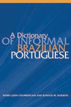A Dictionary Of Informal Brazilian.