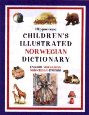 Children's Illustrated Norwegian-English, English-Norwegian Dictionary.