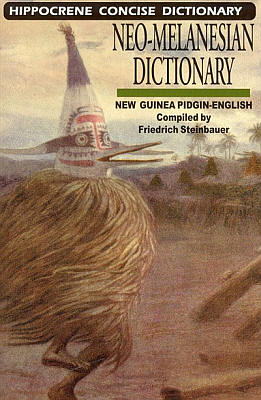 Neo-Melanesian-English, Concise Dictionary (New Guinea Pidgin English).