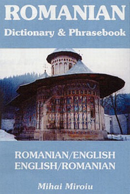 Romanian-English, English Romanian Dictionary & Phrasebook.