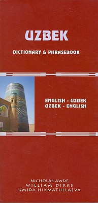 Uzbek-English, English-Uzbek, Dictionary & Phrasebook.