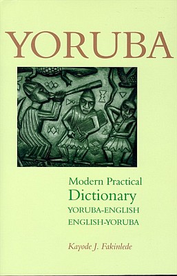 Yoruba English, English Yoruba Modern Practical Dictionary.