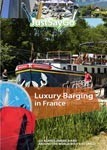 Luxury Barging in France - Travel Video.