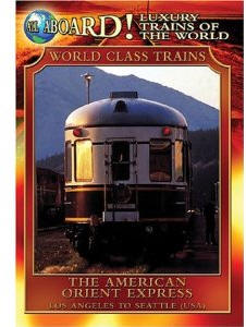 The American Orient Express - Travel Video.