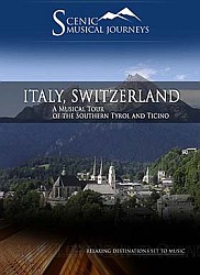 Italy, Switzerland A Musical Tour of the Southern Tyrol and Ticino - Travel Video.