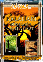Kalahari (Bushman Walkabout) - Travel Video.