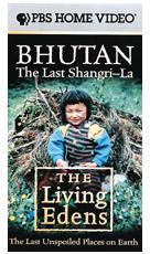 Living Edens: Bhutan - The Last Shangri-La - Travel Video.